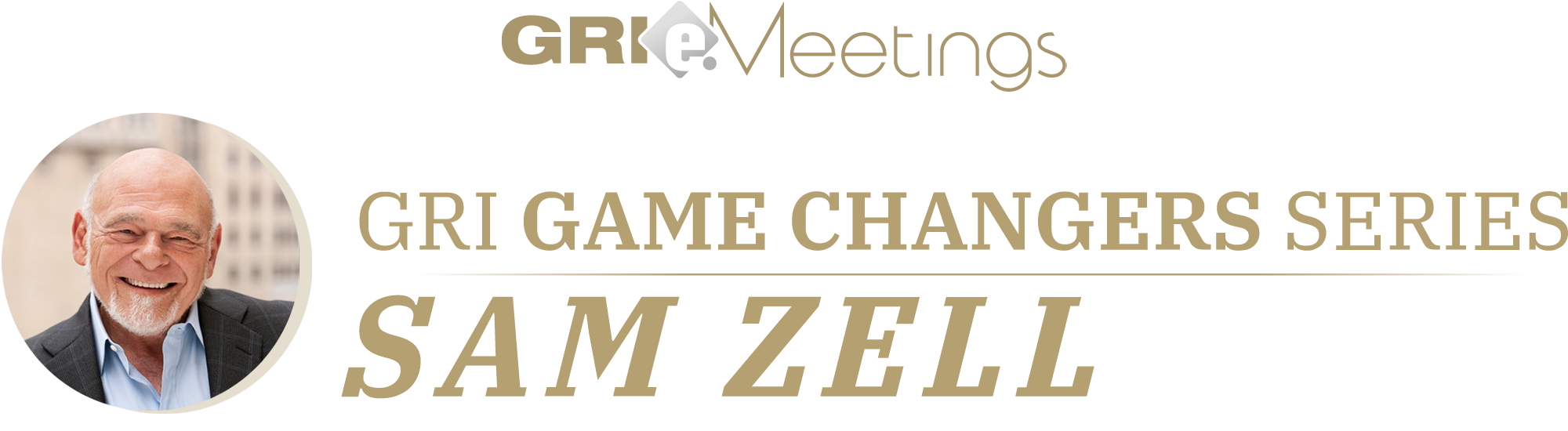 GRI Game Changers Series: Sam Zell